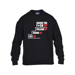 Grow Up Sweatshirt