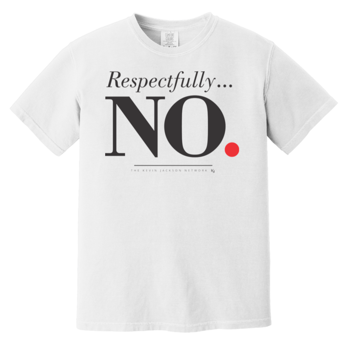 Respectfully No Short Sleeve Tee