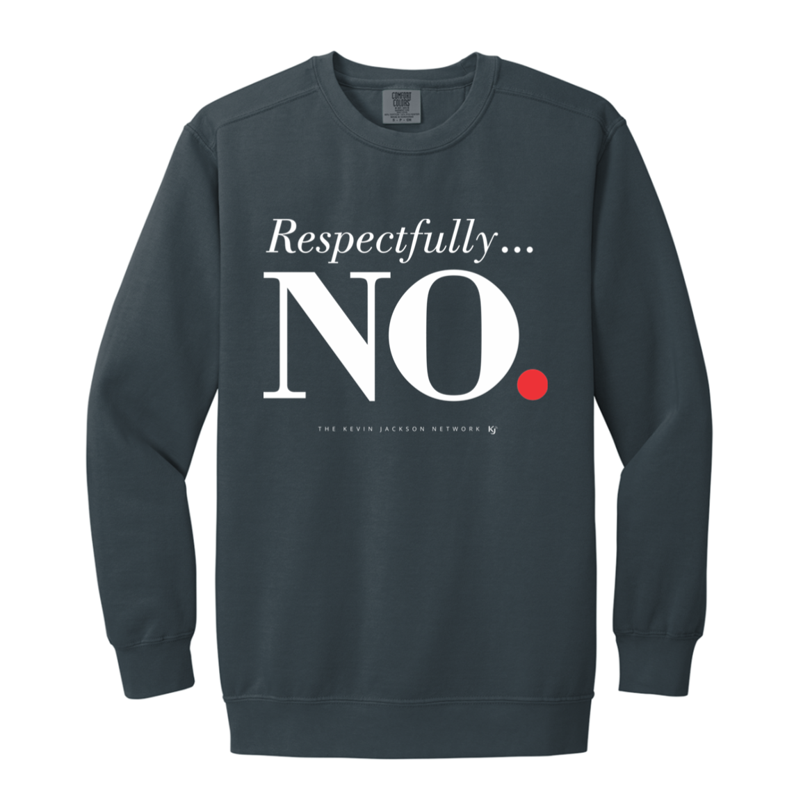 Respectfully No Sweatshirt - Image 4