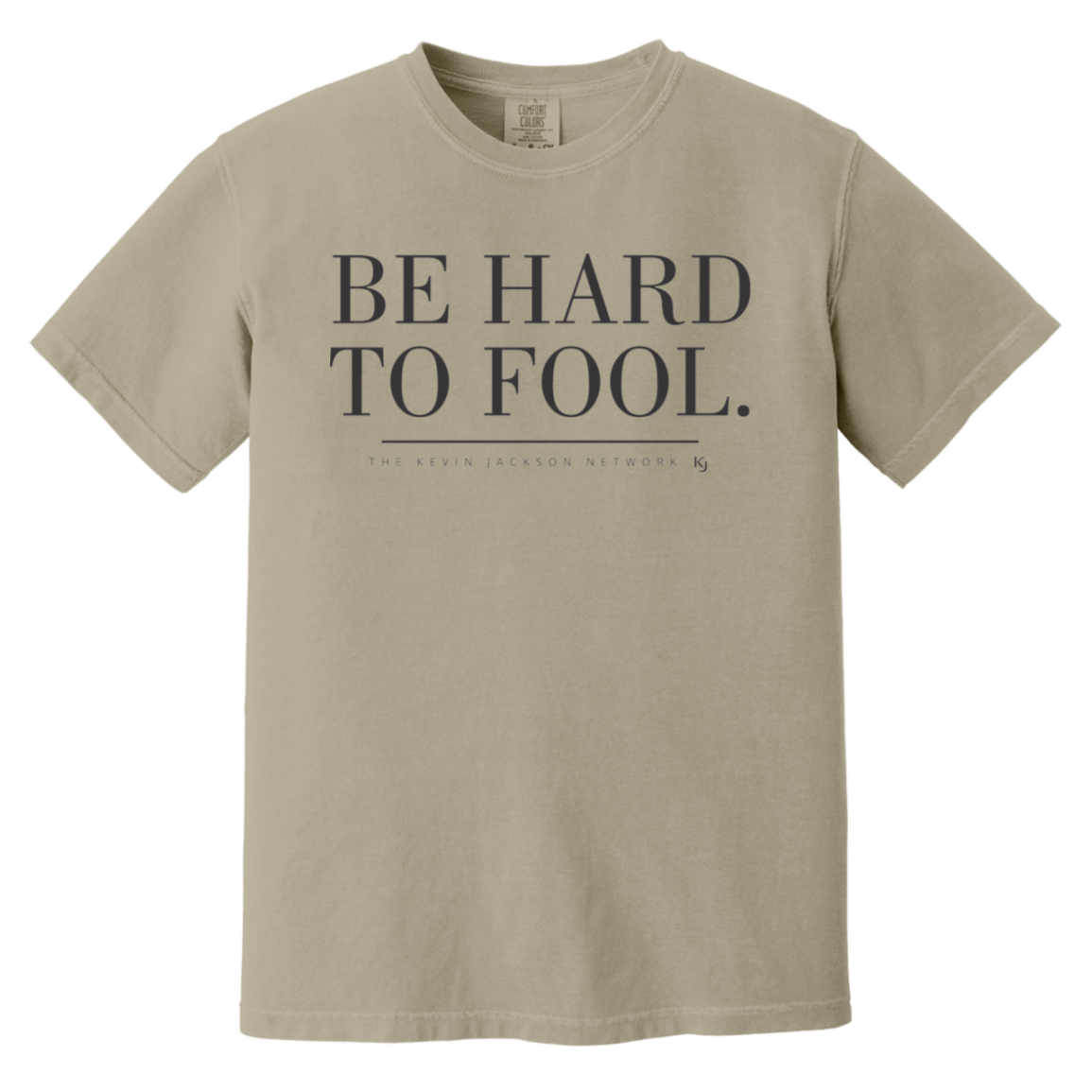 Be Hard to Fool Short Sleeve Tee
