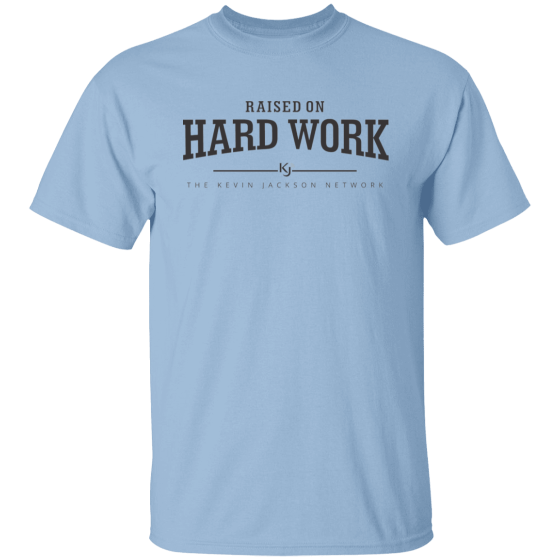 Raised on Hard Work Short Sleeve Tee