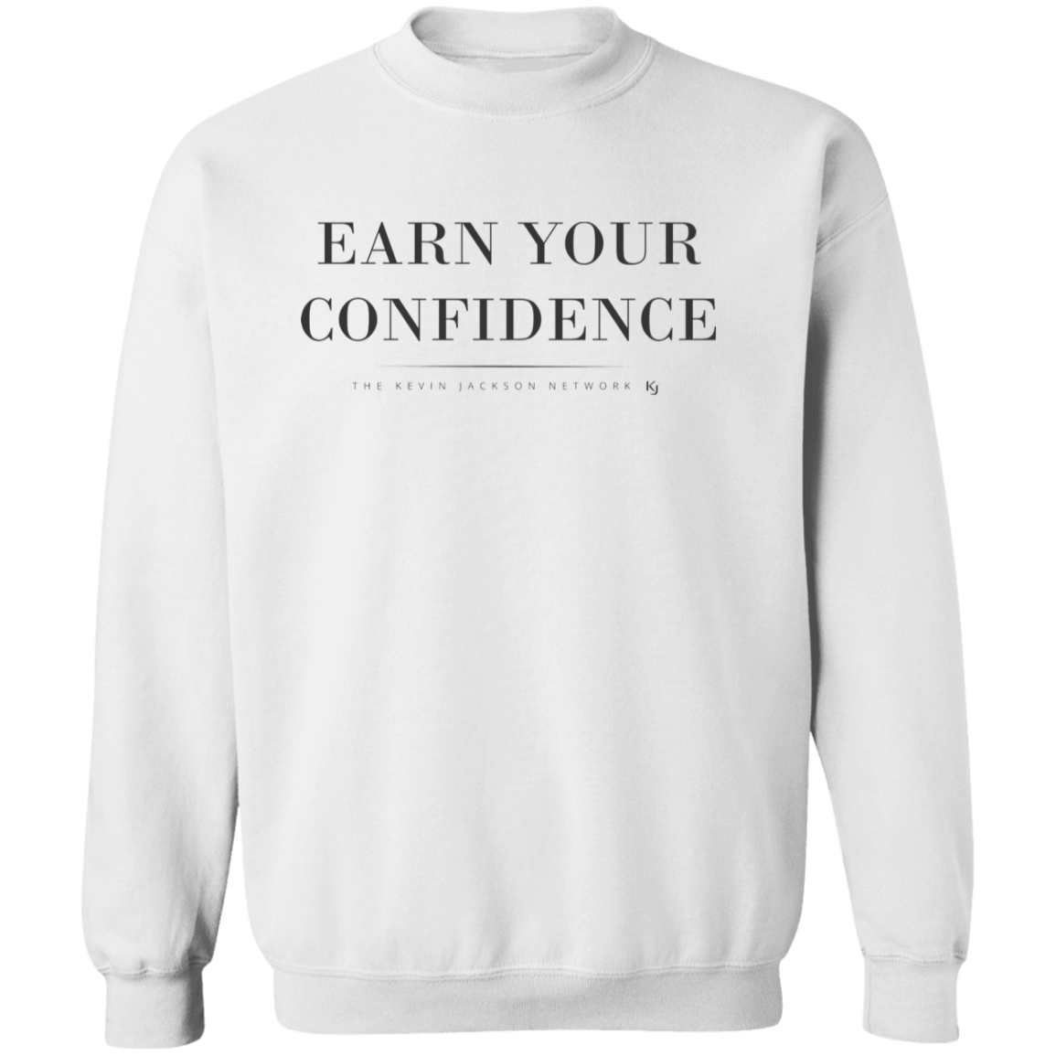Earn Your Confidence Sweatshirt - Image 3