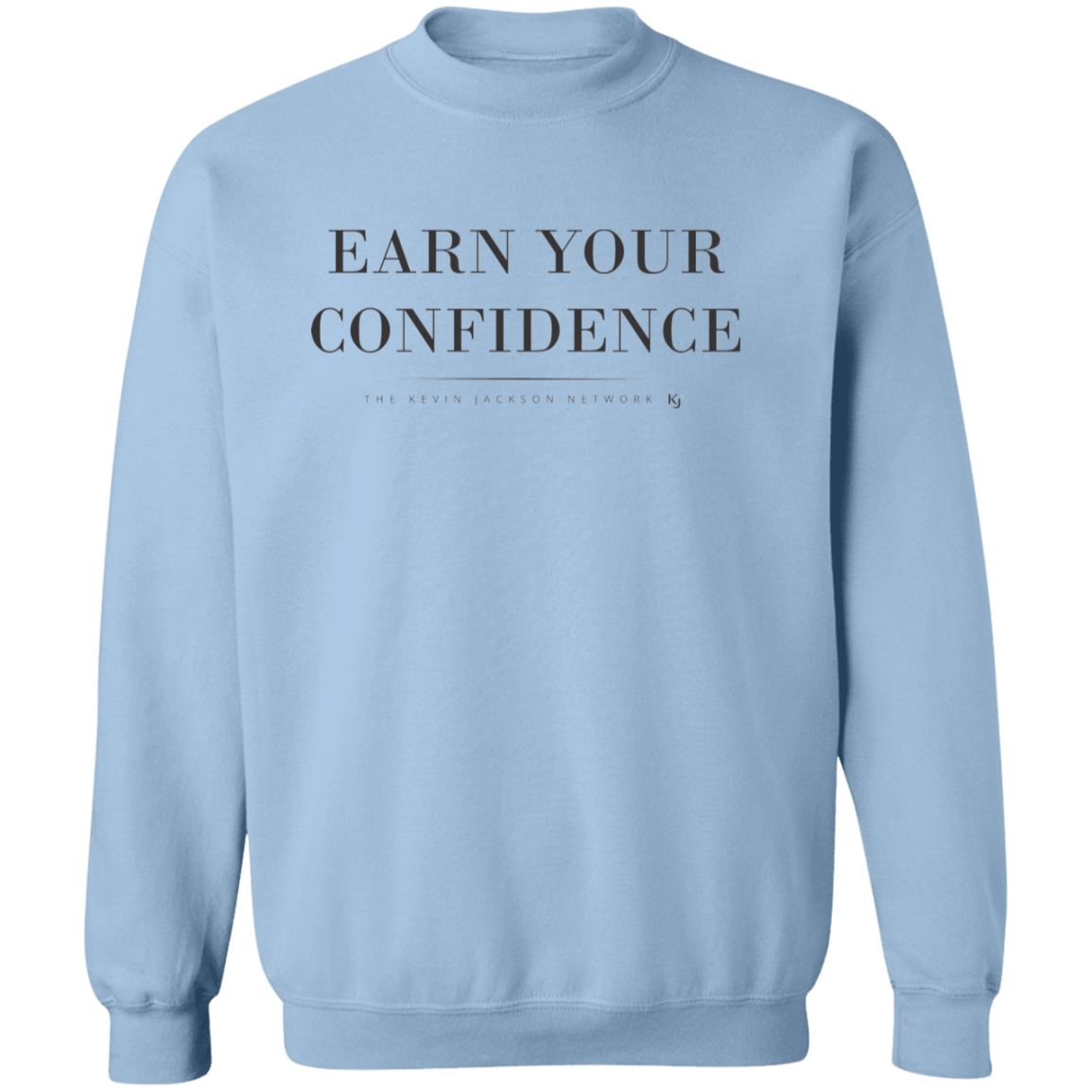 Earn Your Confidence Sweatshirt - Image 6