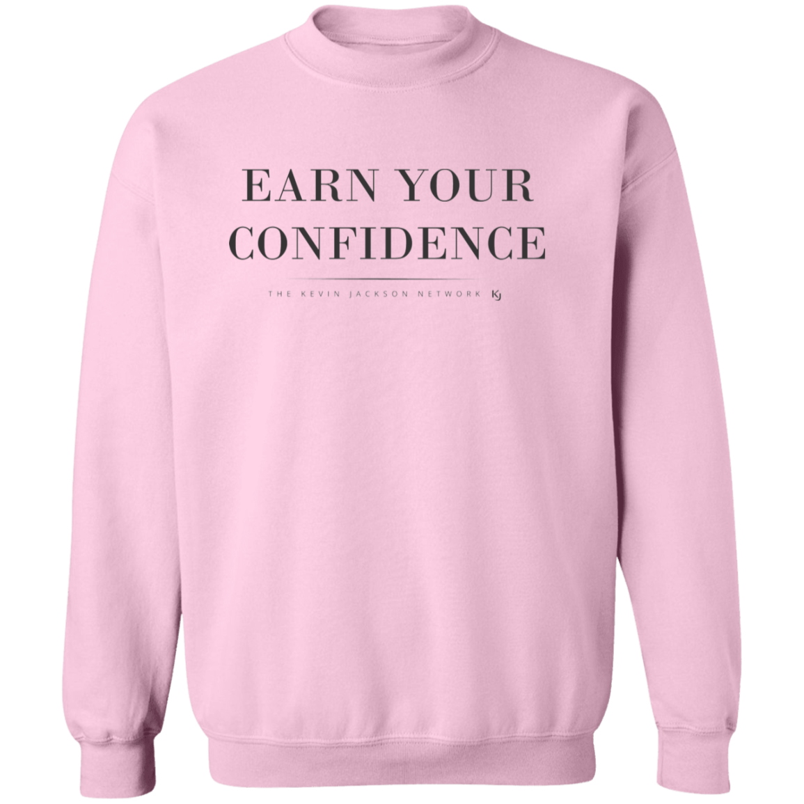 Earn Your Confidence Sweatshirt - Image 7