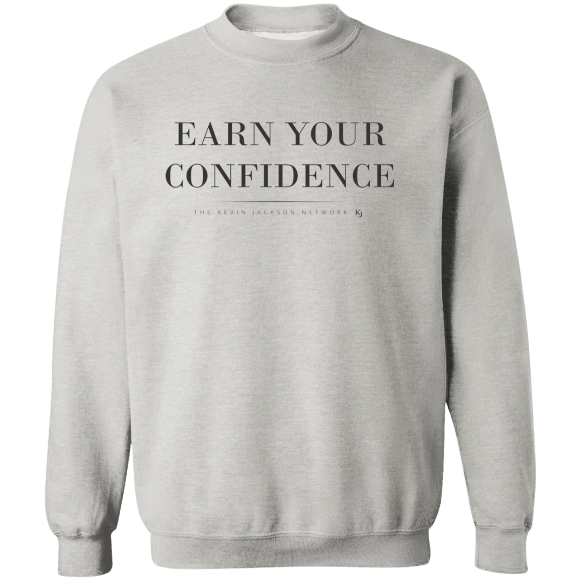 Earn Your Confidence Sweatshirt - Image 2