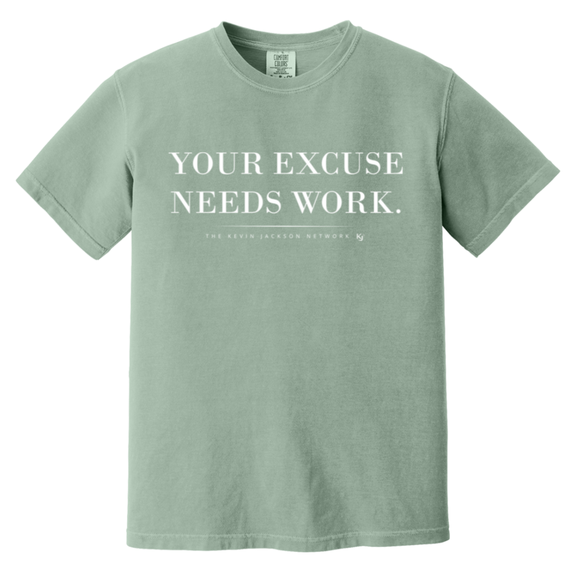 Your Excuse Needs Work White Lettering Short Sleeve Tee - Image 5