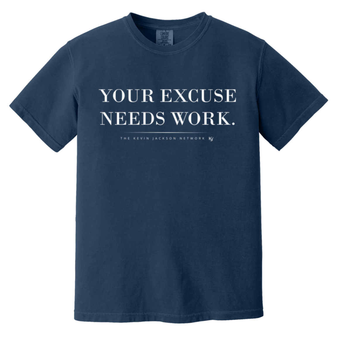 Your Excuse Needs Work White Lettering Short Sleeve Tee - Image 9