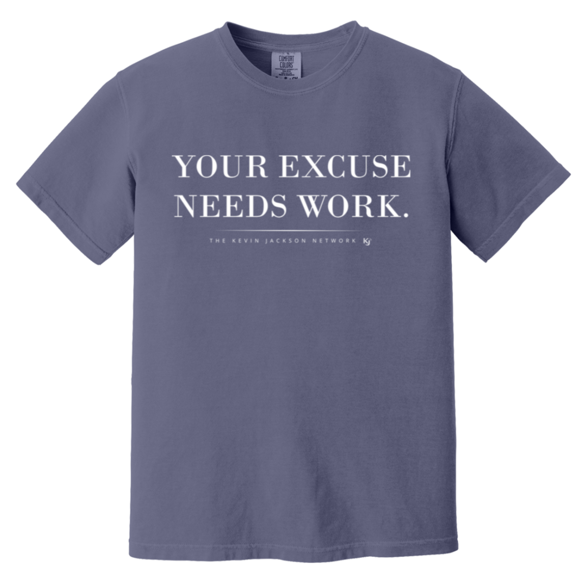 Your Excuse Needs Work White Lettering Short Sleeve Tee - Image 6