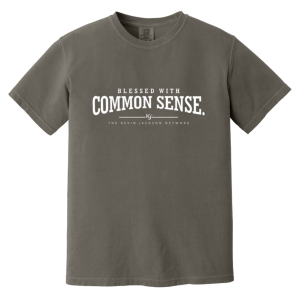 Blessed With Common Sense White Letter Short Sleeve Tee
