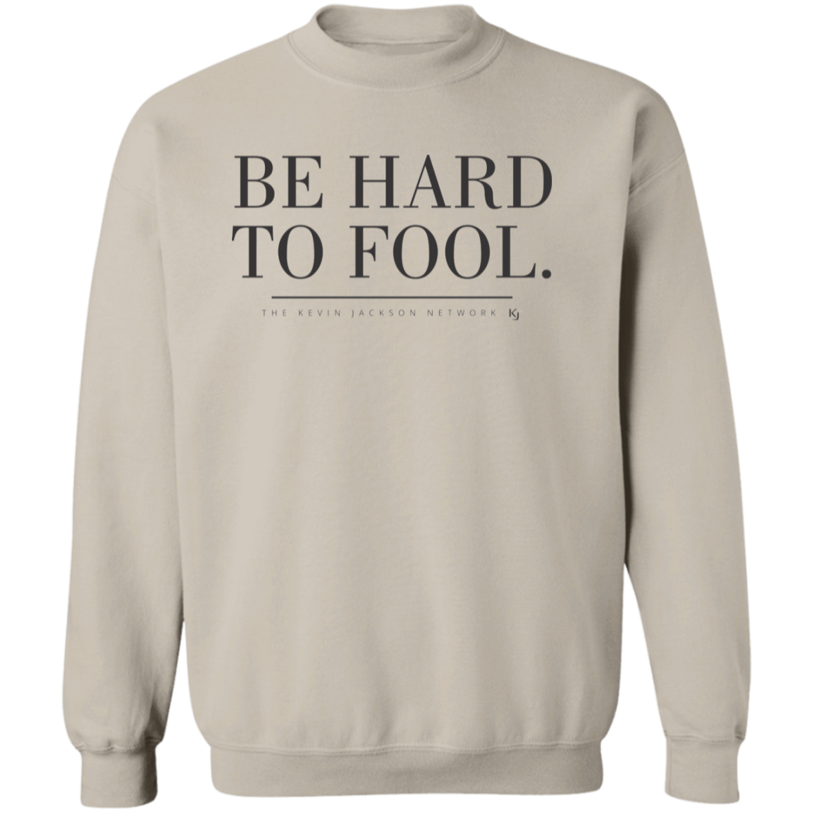 Be Hard to Fool Sweatshirt - Image 3