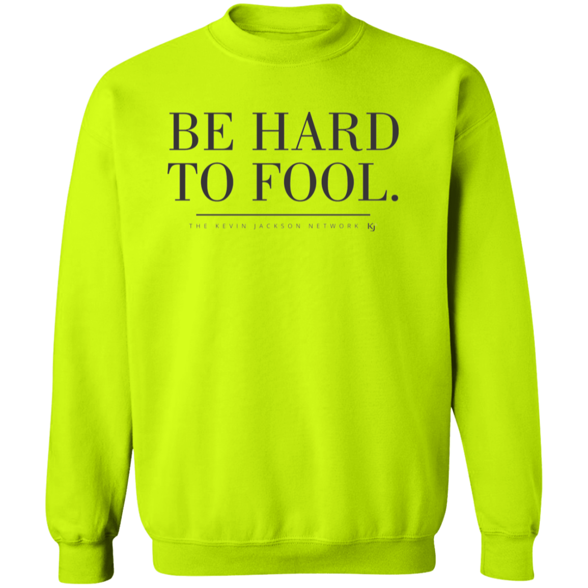 Be Hard to Fool Sweatshirt - Image 4