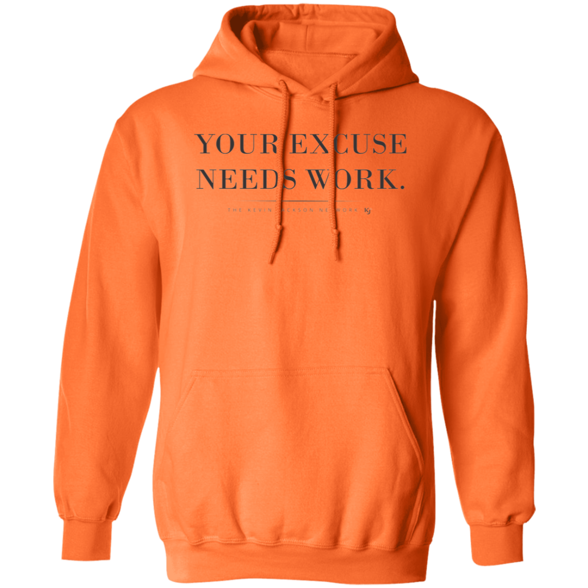 Your Excuse Needs Work Hoodie