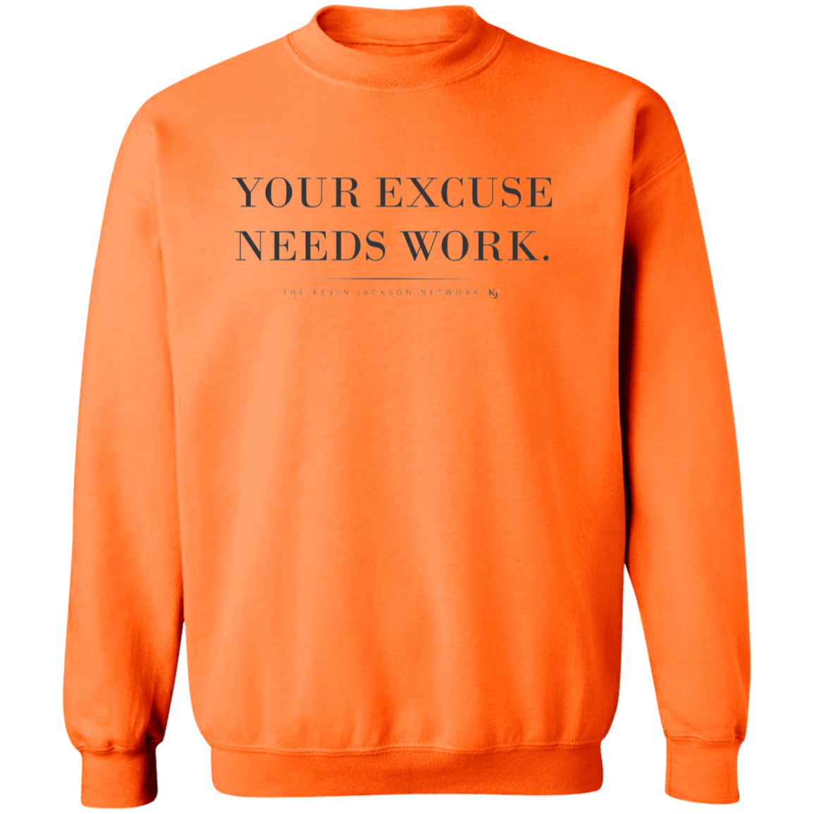 Your Excuse Needs Work Sweatshirt - Image 3