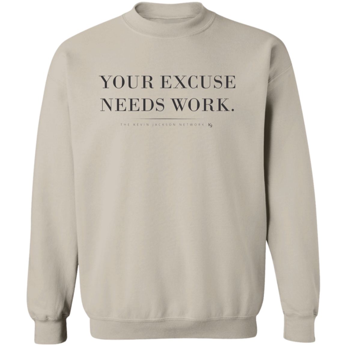 Your Excuse Needs Work Sweatshirt - Image 4