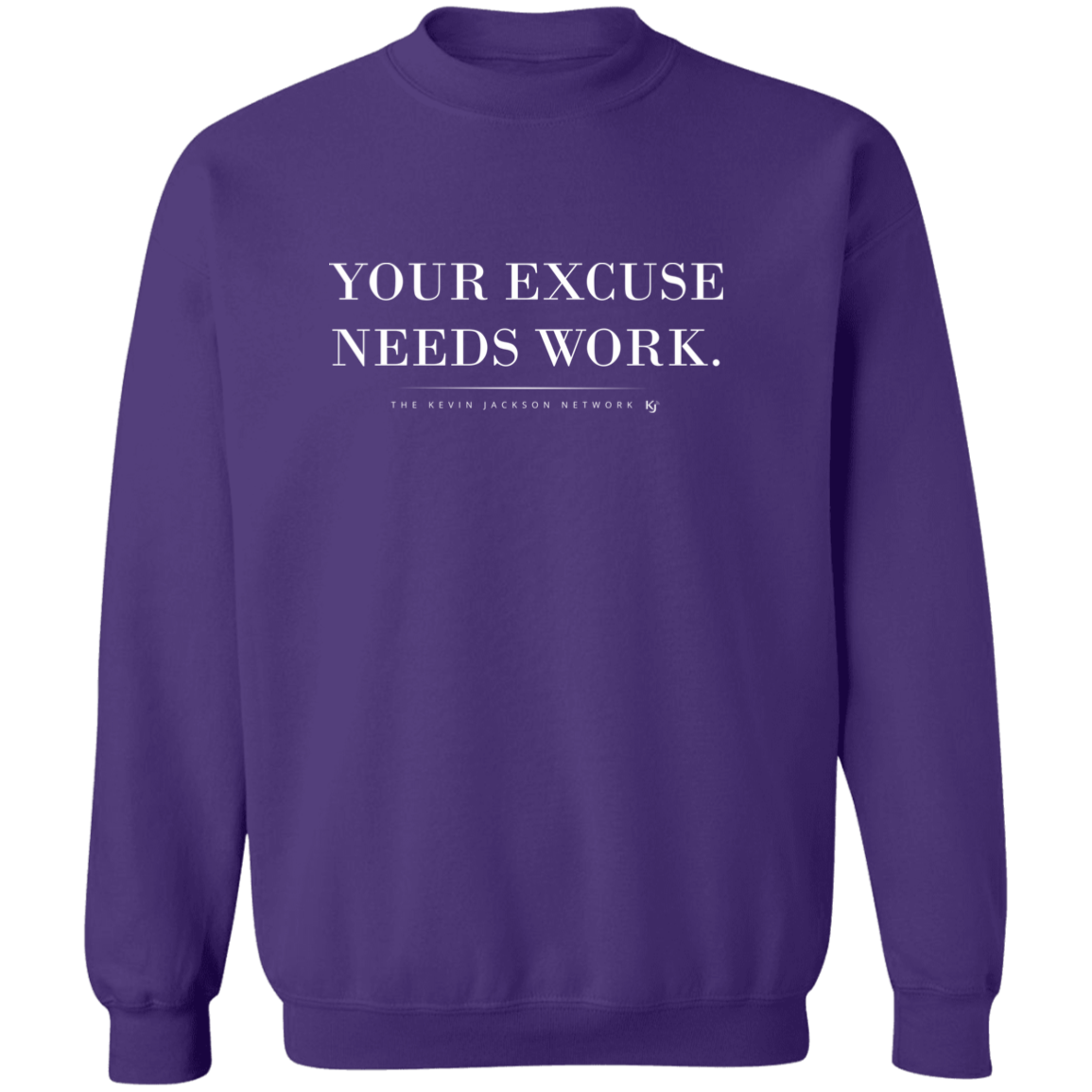 Your Excuse Needs Work Sweatshirt - Image 11