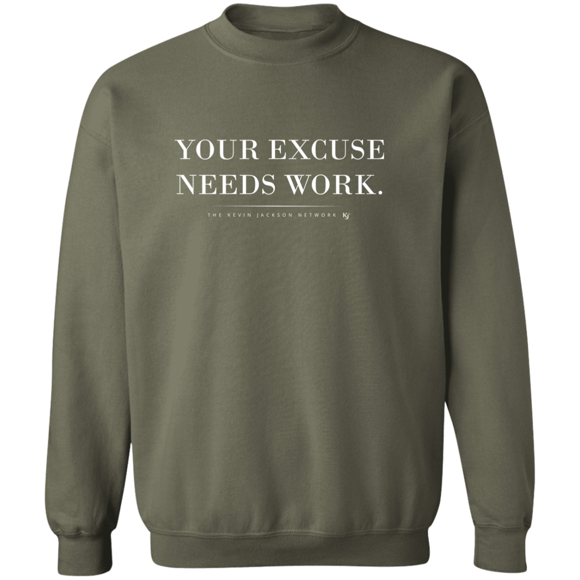 Your Excuse Needs Work Sweatshirt - Image 13