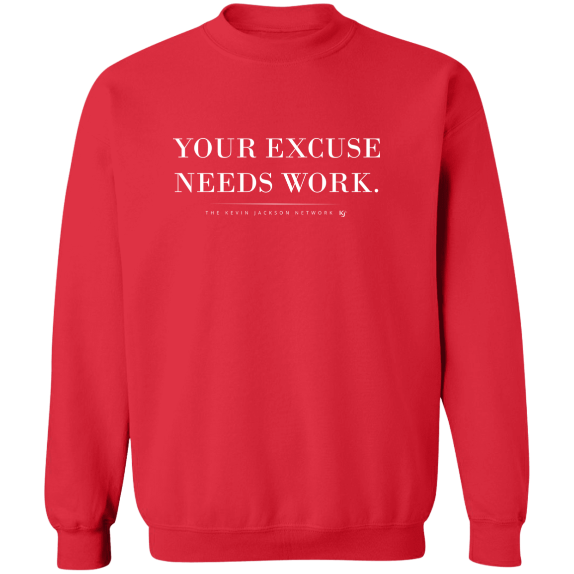 Your Excuse Needs Work Sweatshirt - Image 15