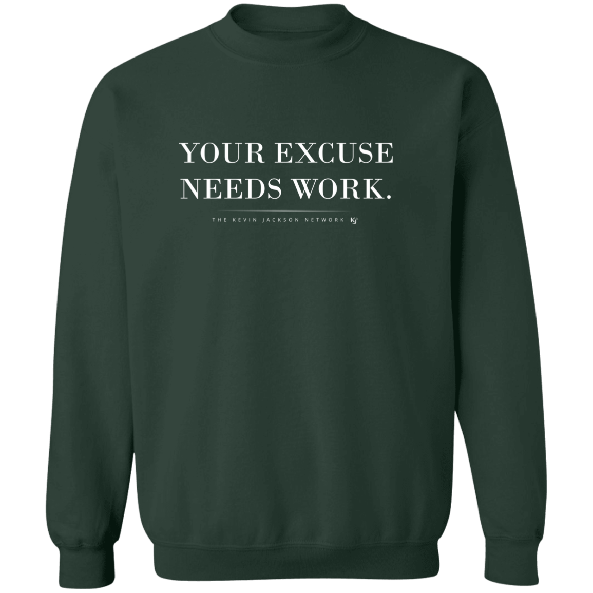 Your Excuse Needs Work Sweatshirt - Image 9