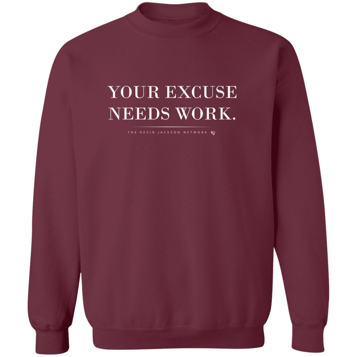 Your Excuse Needs Work Sweatshirt - Image 17