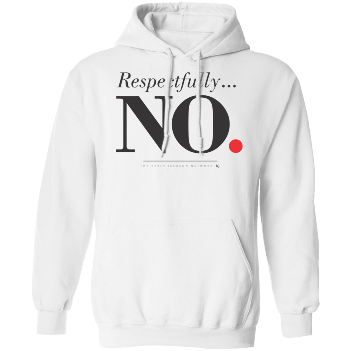 Respectfully No Hoodie - Image 18