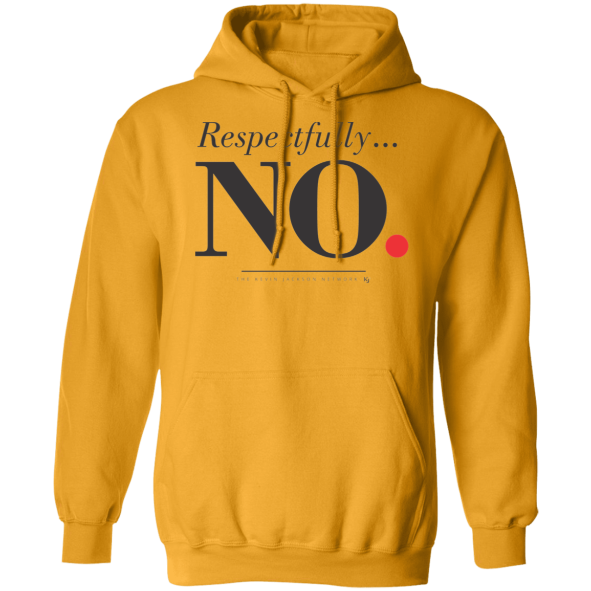 Respectfully No Hoodie - Image 20