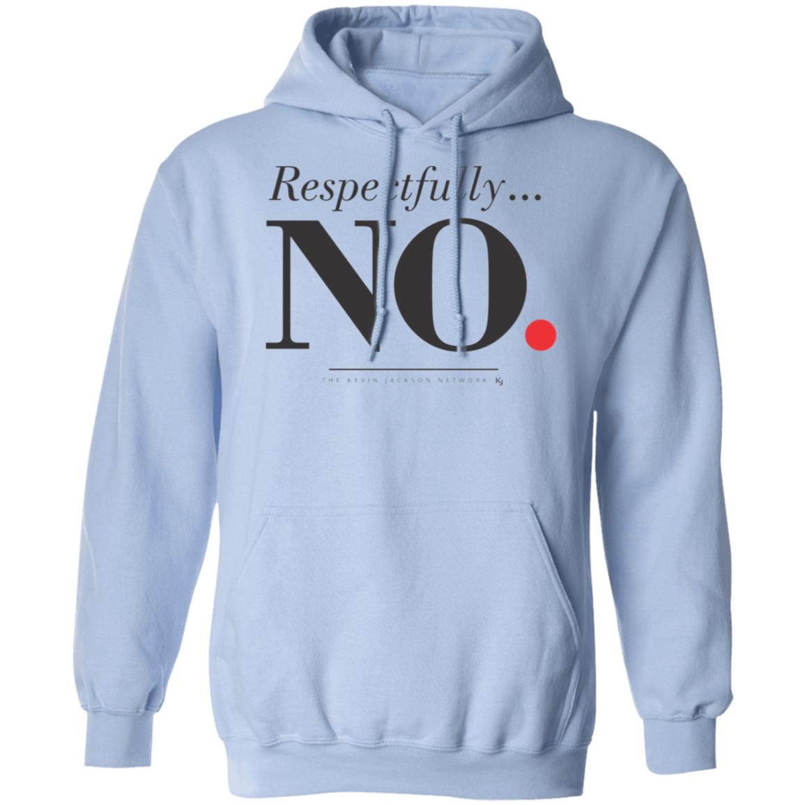 Respectfully No Hoodie - Image 21