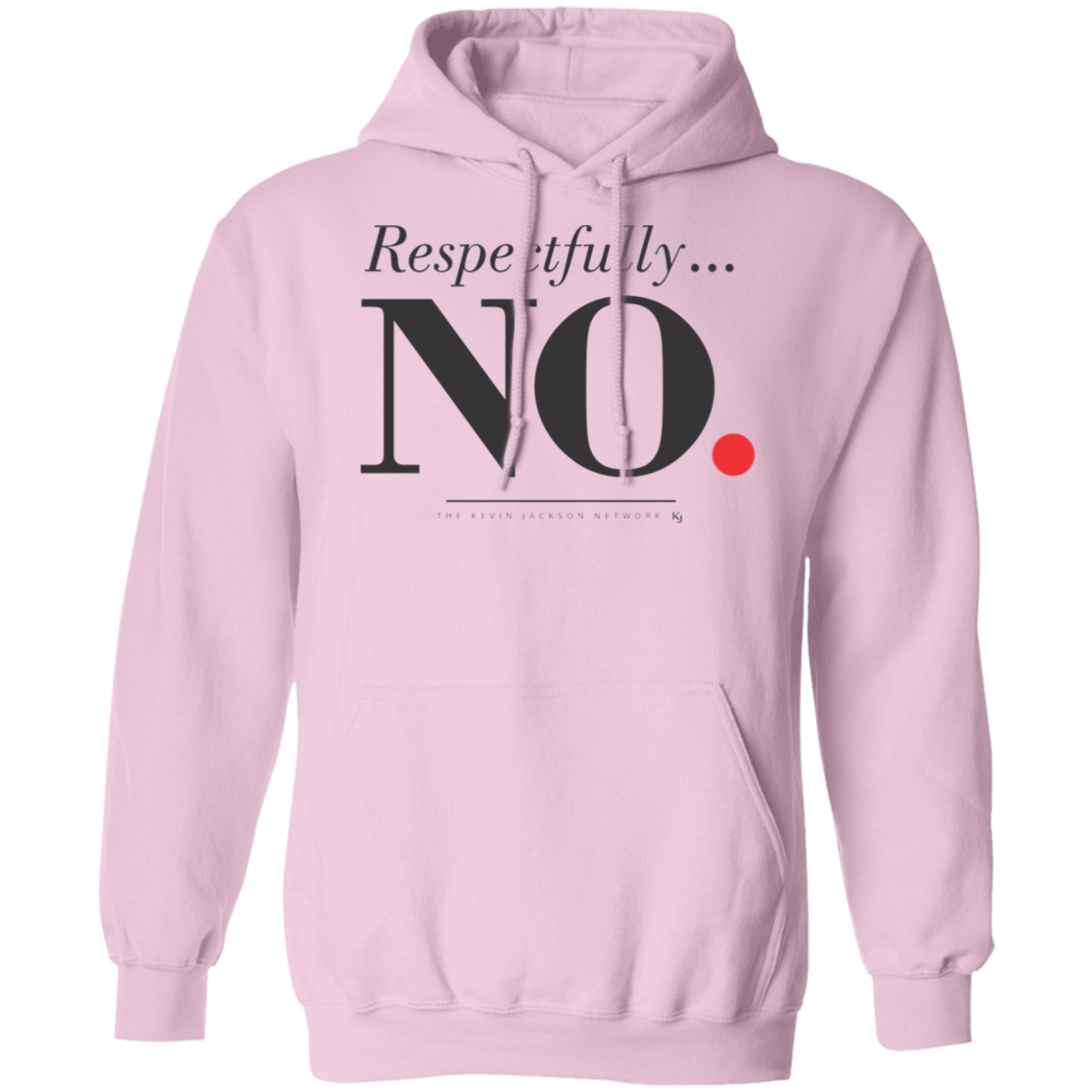 Respectfully No Hoodie - Image 22